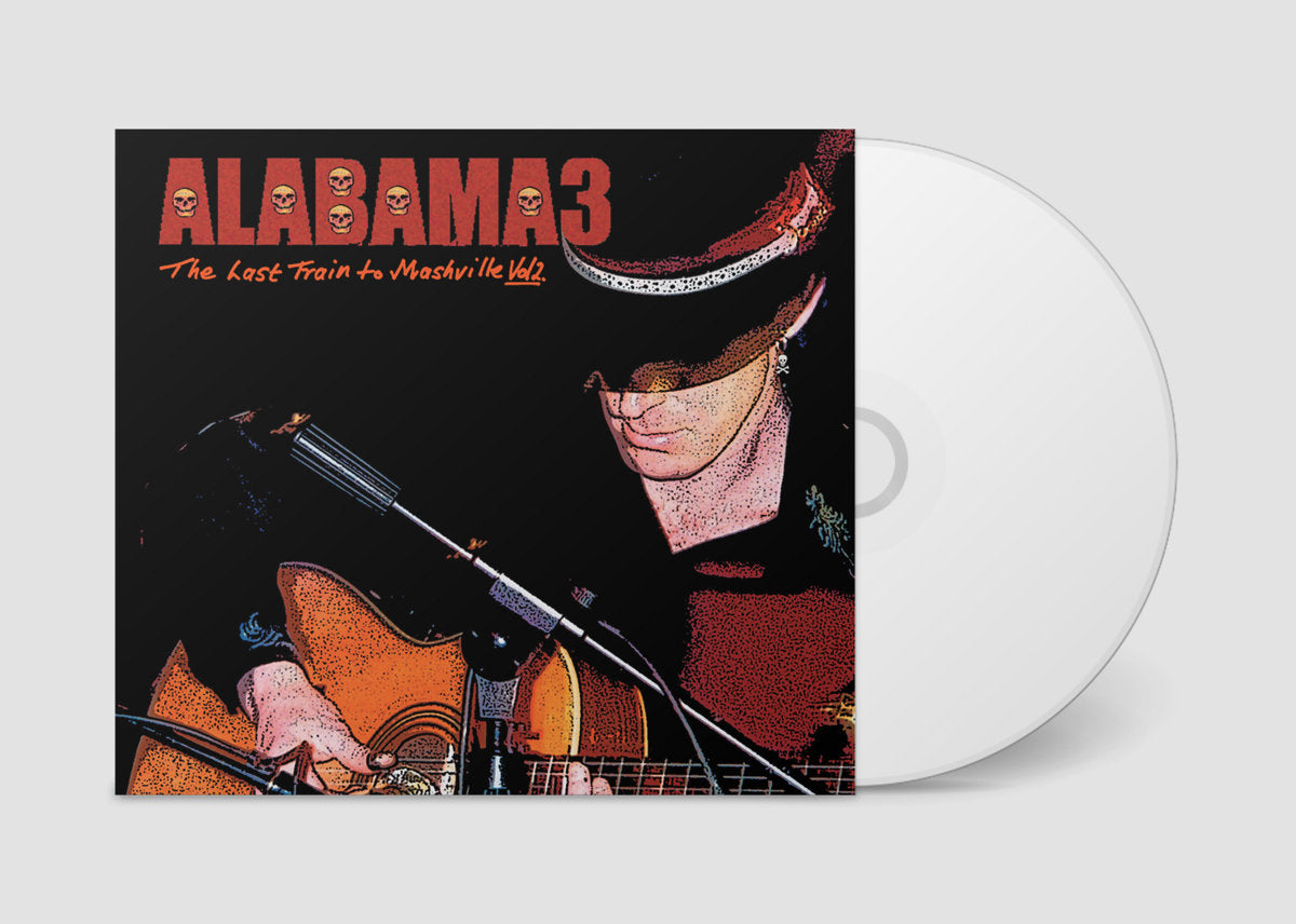 Alabama 3 - Last Train To Mashville Vol.2