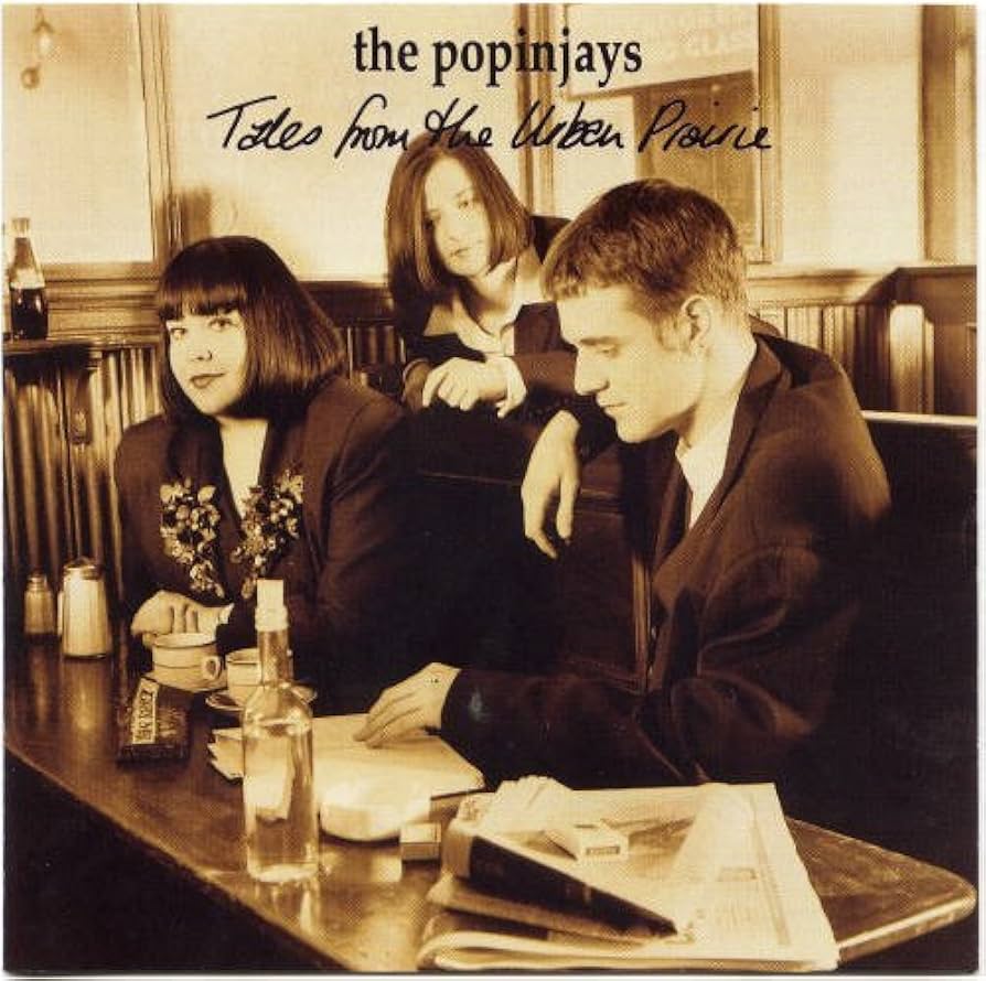The Popinjays - Tales From The Urban Prarie