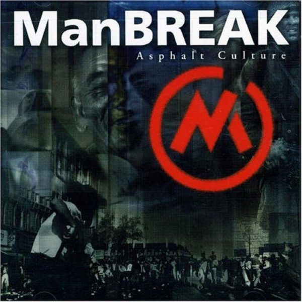 Manbreak - Asphalt Culture