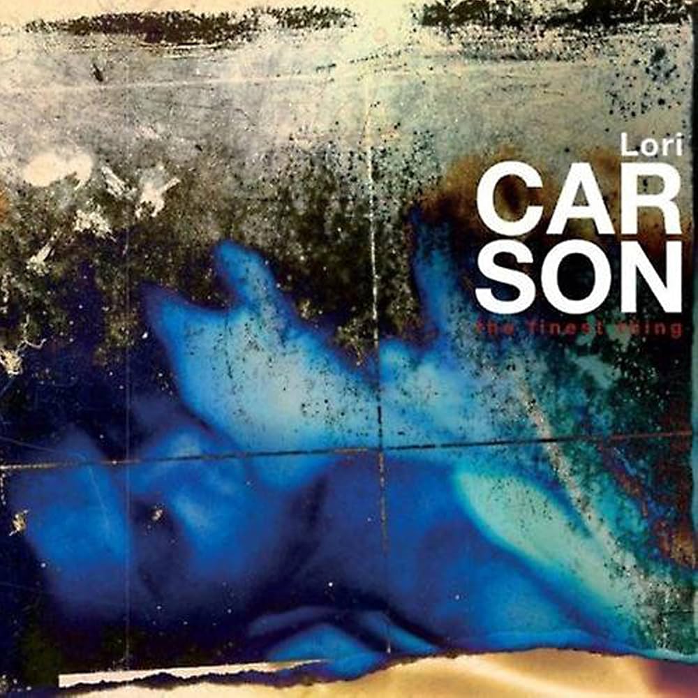 Lori Carson - The Finest Thing