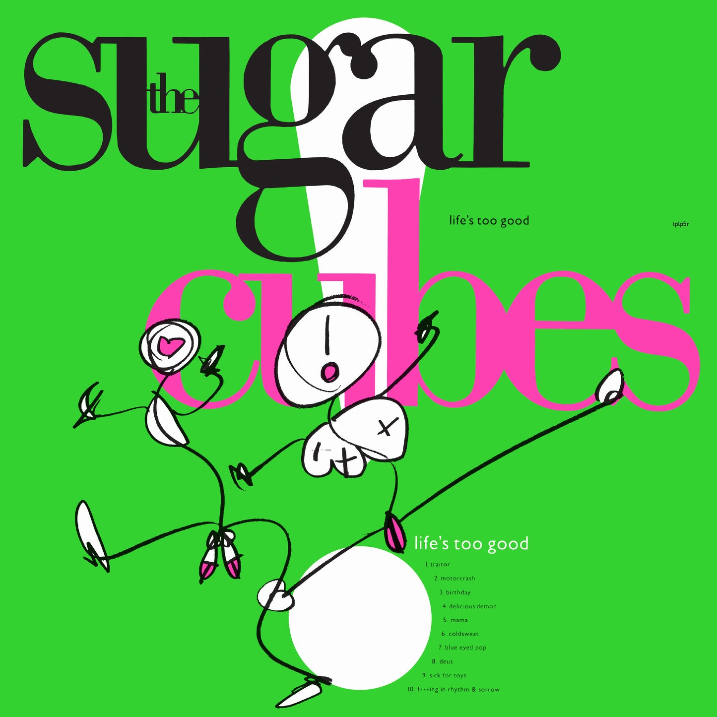 The Sugarcubes - Life's Too Good