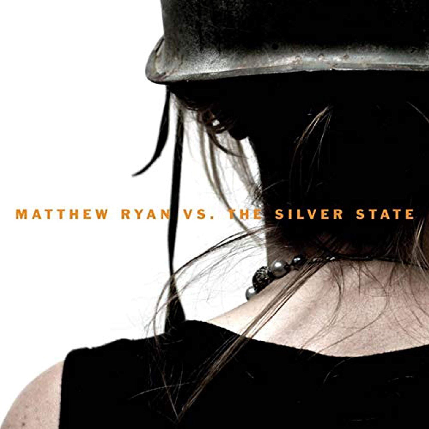 Matthew Ryan Vs. The Silver State – Matthew Ryan Vs. The Silver State