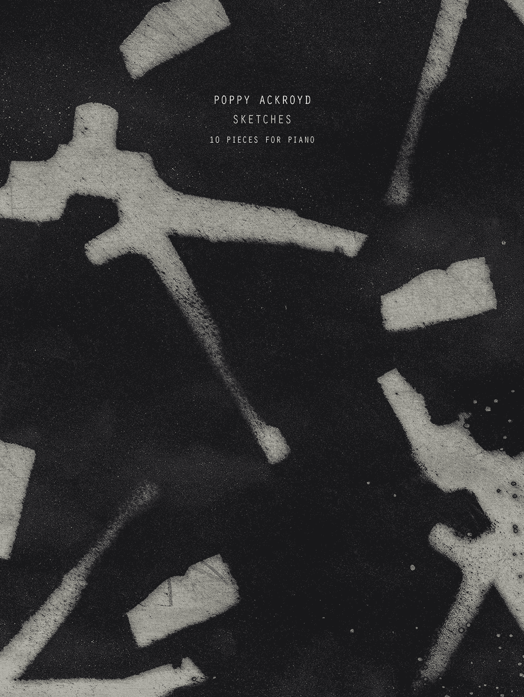 Poppy Ackroyd - Sketches - Sheet Music Book