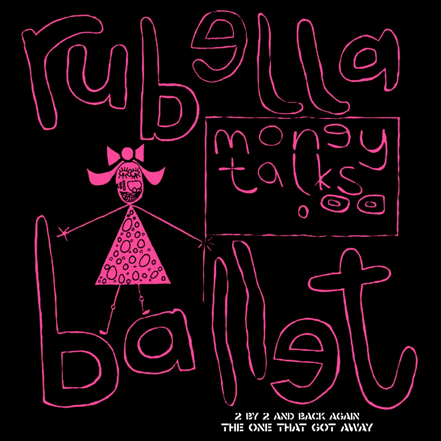 Rubella Ballet - Money Talks