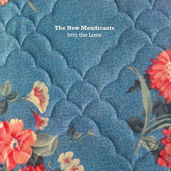 The New Mendicants - Into The Lime
