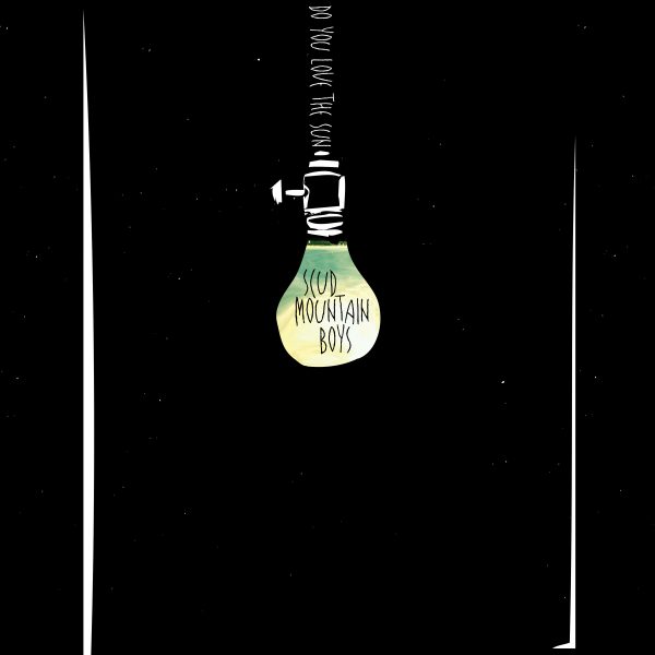 Scud Mountain Boys - Do You Love The Sun