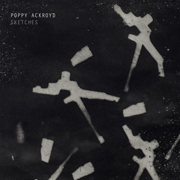 Poppy Ackroyd - Sketches