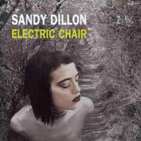 Sandy Dillon - Electric Chair