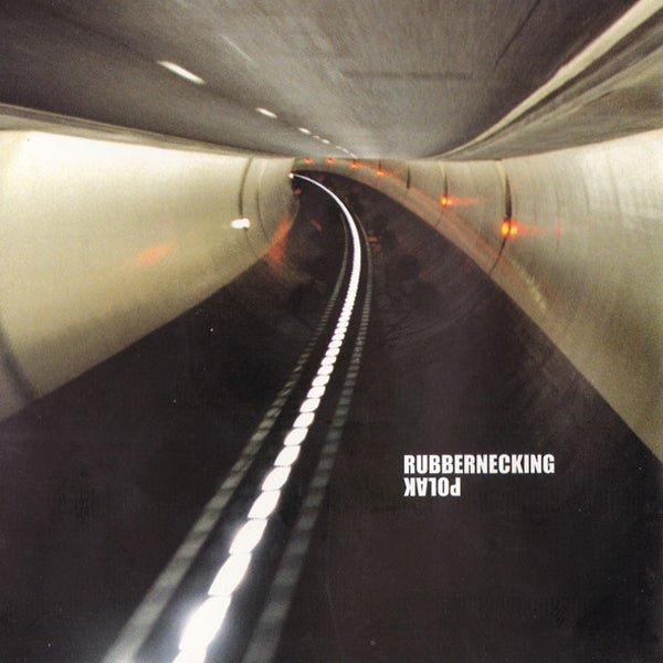 Polak - Rubbernecking