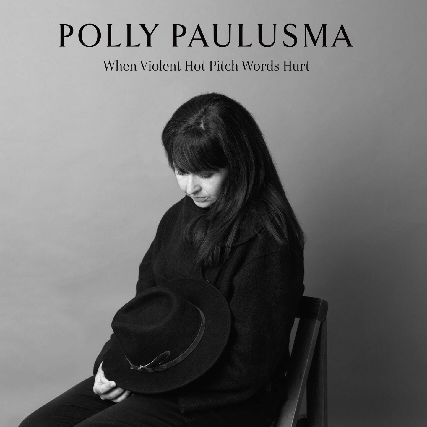 When Violent Hot Pitch Words Hurt - Polly Paulusma