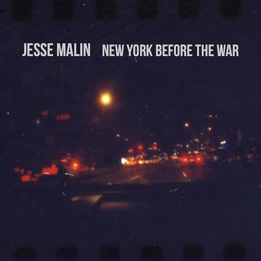 Jesse Malin - New York Before The War