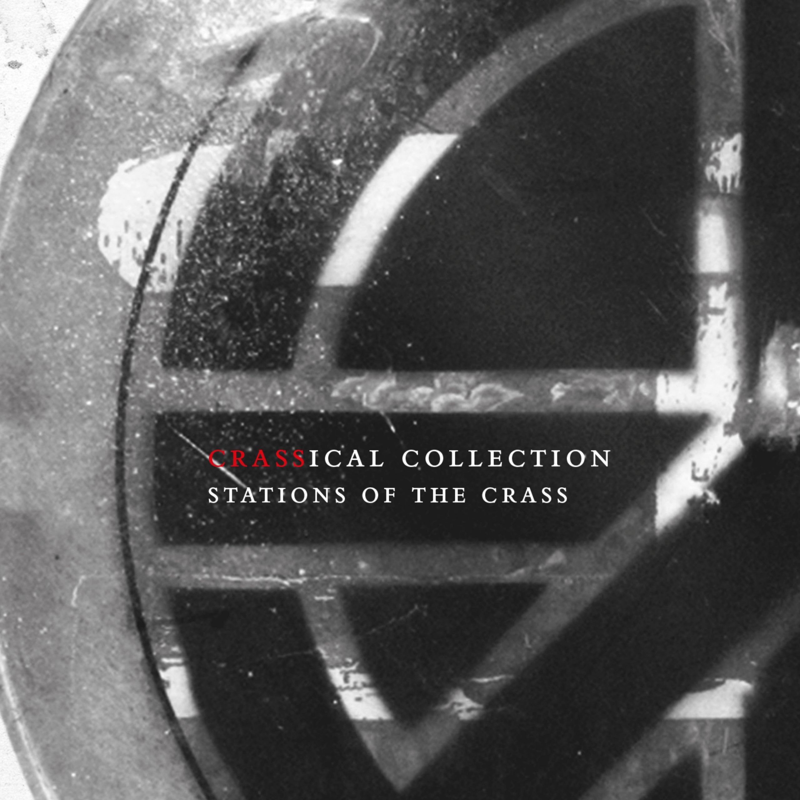 Crass - Stations Of The Crass (Crassical Collection) – OLI