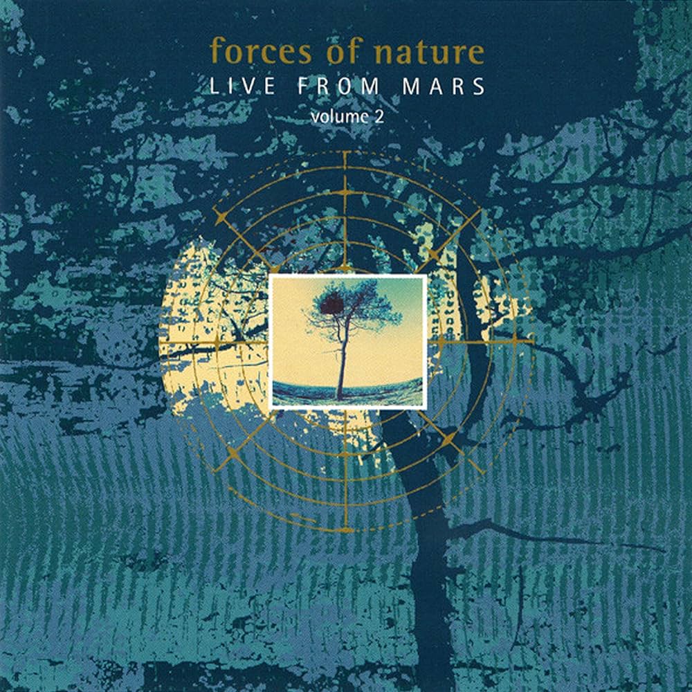 Forces Of Nature - Live From Mars Volume 2