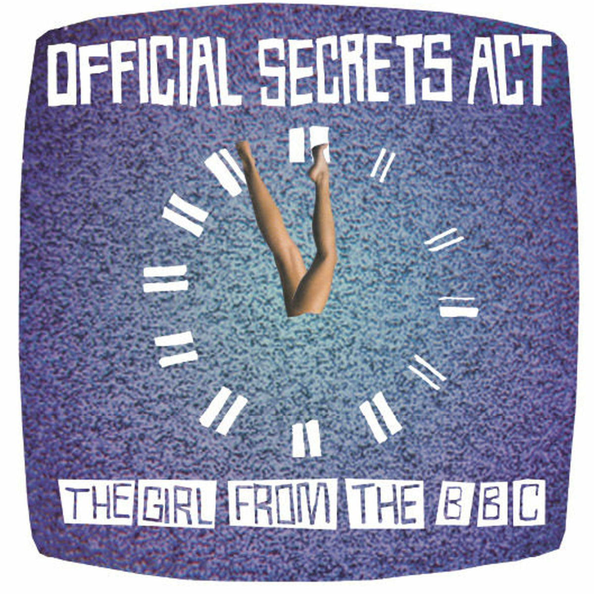 Official Secrets Act ‎– The Girl From The BBC