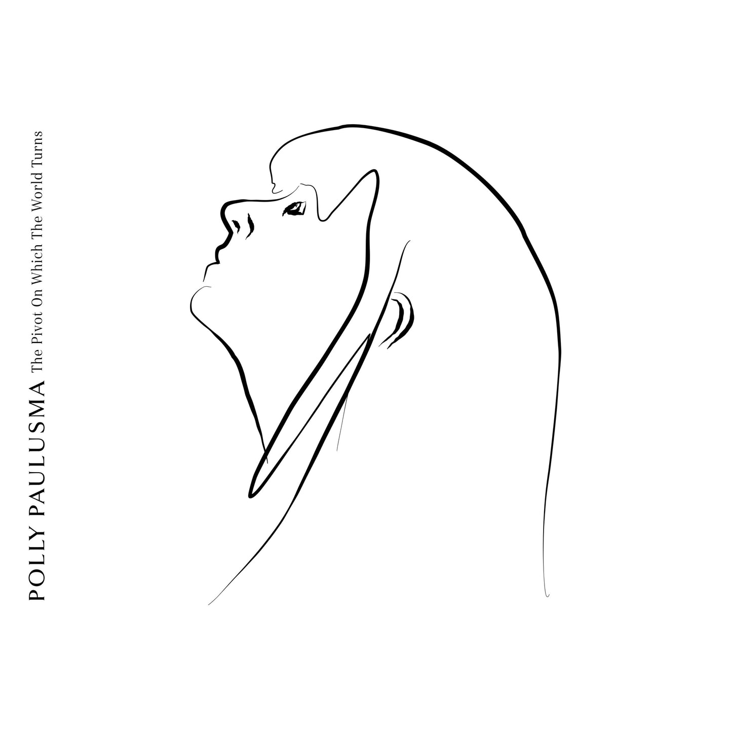 Polly Paulusma - The Pivot On Which The World Turns