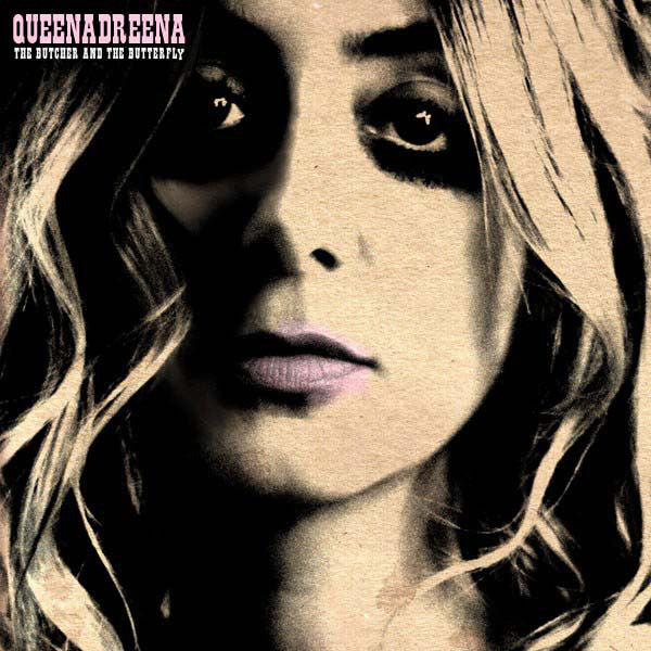 Queenadreena - The Butcher And The Butterfly