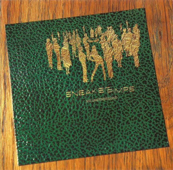 Sneaker Pimps - Six Underground