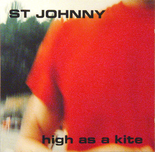 St Johnny - High As A Kite
