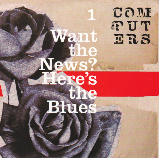 The Computers - Want The News? Here's The Blues