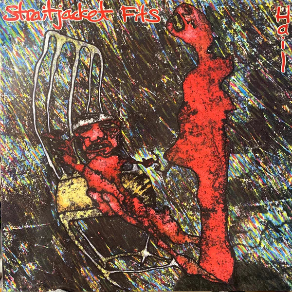Straitjacket Fits - Hail