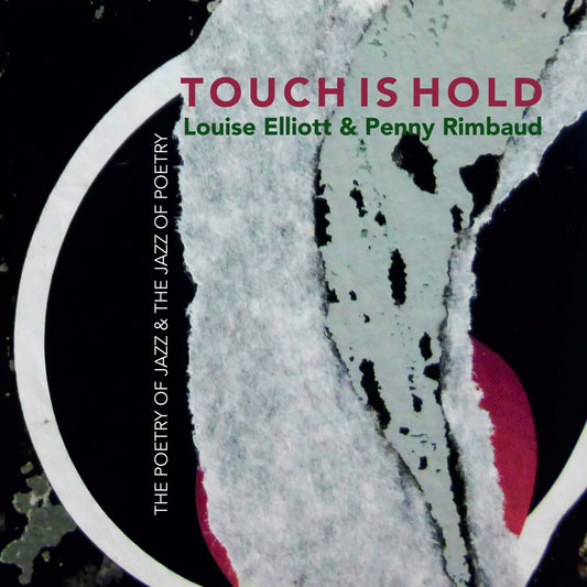 Penny Rimbaud and Louise Elliot - Touch Is Hold
