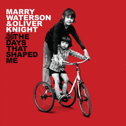 Marry Waterson & Oliver Knight - The Days That Shaped Me (10th Anniversary Edition)