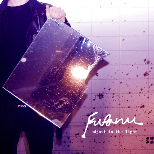 Fufanu - Adjust To The Light EP