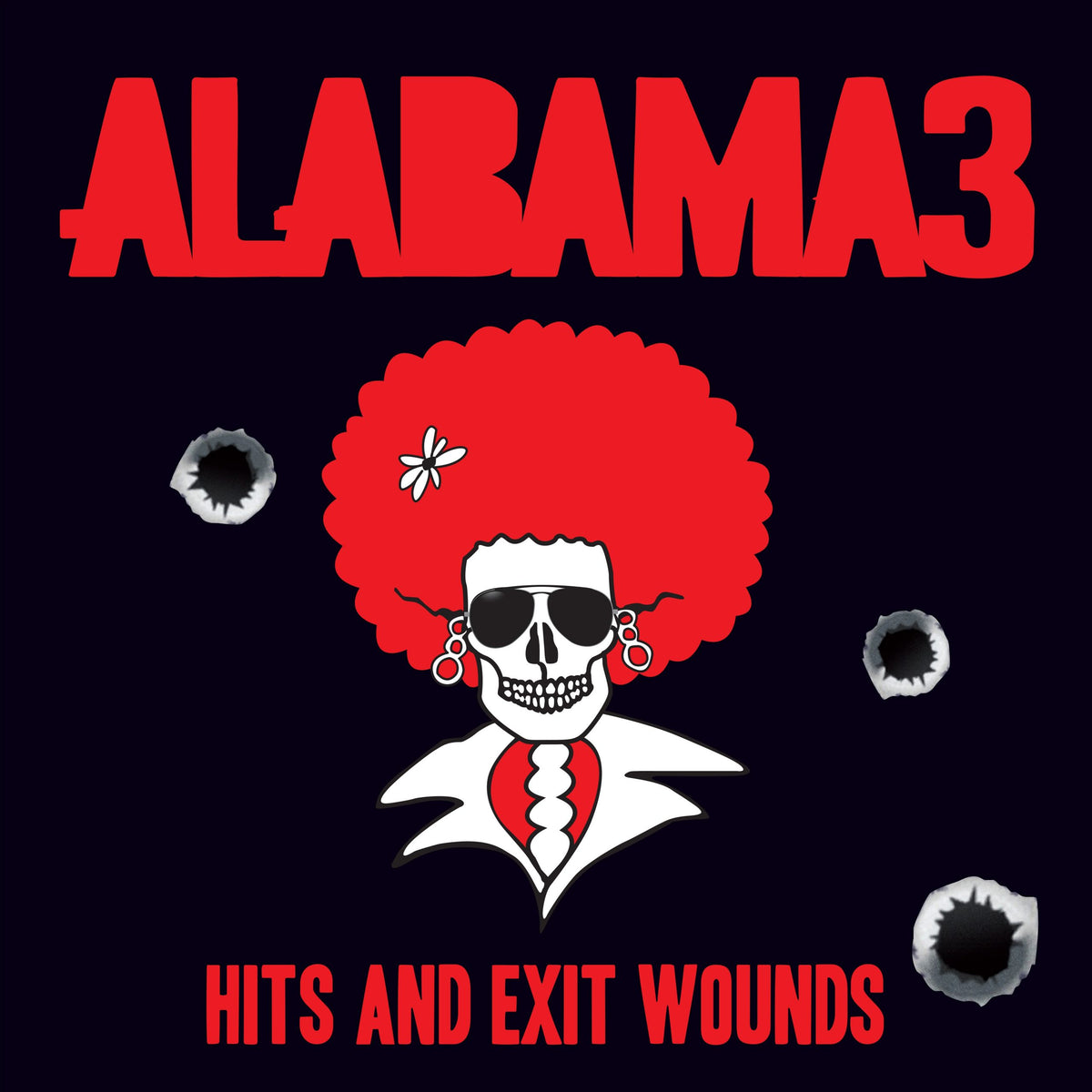 Alabama 3 - Hits And Exit Wounds
